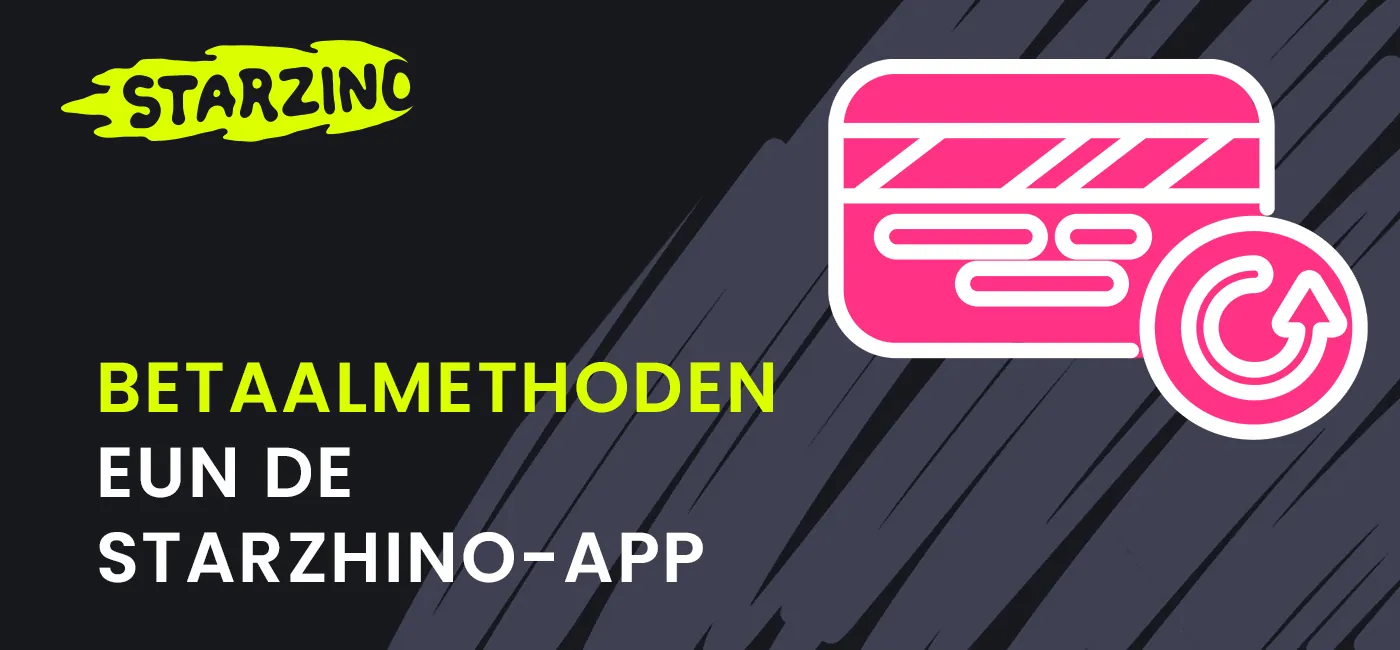 Betaalmethoden in Starzhino mobiele app